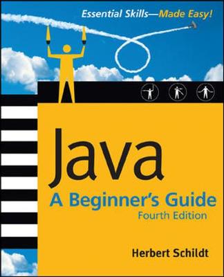 Java: A Beginner's Guide - Schildt, Herbert