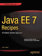 Java EE 7 Recipes: a Problem-solution Approach