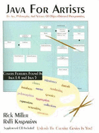 Java for Artists: The Art, Philosophy, and Science of Object-Oriented Programming - Miller, Rick