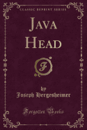 Java Head (Classic Reprint)