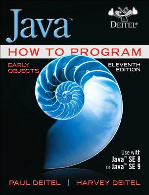 Java How to Program, Early Objects - Deitel, Paul, and Deitel, Harvey