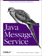 Java Message Service - Monson-Haefel, Richard, and Chappell, David
