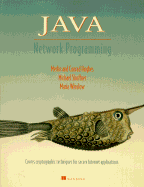 Java Network Programming: With CDROM - Hughes, Merlin, and Hughes, Conrad, and Winslow, Maria