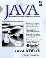 Java Networking and Communications: Building Communicating Applications with Java, with CDROM