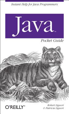 Java Pocket Guide - Liguori, Robert, and Liguori, Patricia