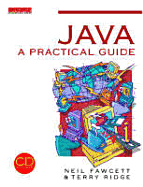 Java Programming: A Practical Guide