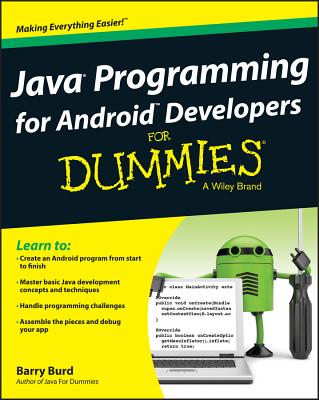 Java Programming for Android Developers for Dummies - Burd, Barry A