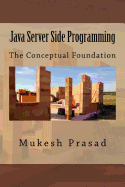 Java Server Side Programming: The Conceptual Foundation