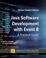 Java Software Development with Event B: A Practical Guide