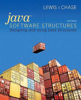 Java Software Structures: Designing and Using Data Structures - Lewis, John, Dr., Ed.D, and Chase, Joseph