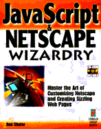 JavaScript and Netscape 2 Wizardry