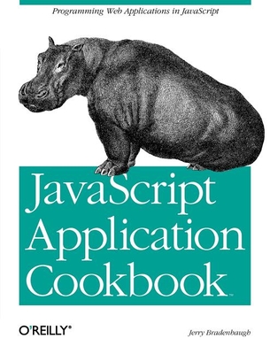 JavaScript Application Cookbook - Bradenbaugh, Jerry