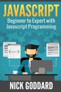 JavaScript: Beginners Guide on JavaScript Programming