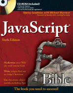 JavaScript Bible - Goodman, Danny, and Morrison, Michael, and Eich, Brendan (Foreword by)