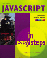 Javascript : [create dynamic interactive web pages] - McGrath, Mike