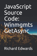 JavaScript Souce Code: Winmgmts GetAsync