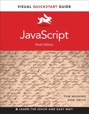 JavaScript: Visual QuickStart Guide - Smith, Dori, and Negrino, Tom