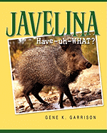 Javelina: Have-Uh-What?