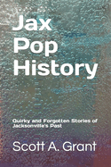 Jax Pop History