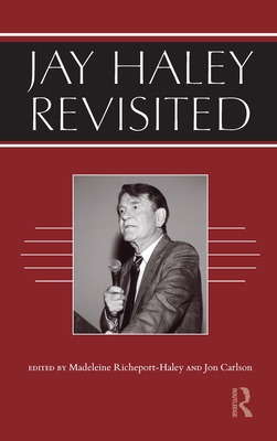 Jay Haley Revisited - Richeport-Haley, Madeleine (Editor), and Carlson, Jon, Psy.D, Ed.D (Editor)