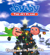 Jay Jay the Jet Plane: Christmas in Tarrytown