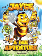 Jayce: A Bee Adventure