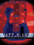 Jazz and Blues: Crossroads & Evolution