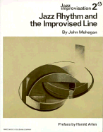 Jazz Improvisation No 2 Mehegan: Jazz Rhythm and the Improvised Line