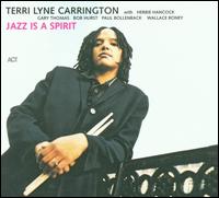 Jazz Is a Spirit - Terri Lyne Carrington