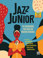 Jazz Junior: 10 Standards for Solo or Unison Singing, Book & Online Pdf/Audio