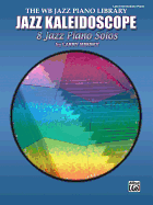 Jazz Kaleidoscope: 8 Jazz Piano Solos