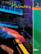 Jazz Keyboard Harmony: Take the Mystery Out of Jazz Harmony, Book & CD