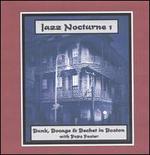 Jazz Nocturne, Vol. 1: Bunk, Bocage & Bechet in Boston