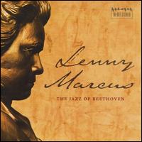 Jazz of Beethoven - Lenny Marcus