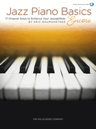 Jazz Piano Basics - Encore: 17 Original Solos to Enhance Your Jazzabilities (Bk/Online Audio)