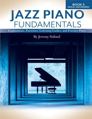 Jazz Piano Fundamentals (Book 3) - Siskind, Jeremy