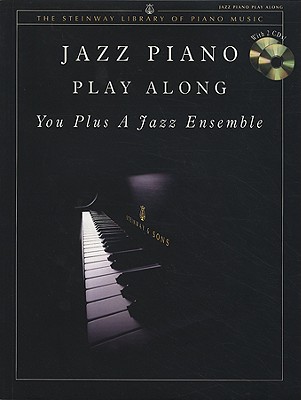 Jazz Piano Play Along: You Plus a Jazz Ensemble, Book & 2 CDs - Lienhard, Noreen Grey, and Shanaphy, Edward