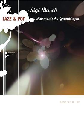 Jazz & Pop: Harmonische Grundlagen (German Language Edition) - Busch, Sigi