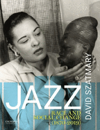 Jazz: Race and Social Change (1870-2019)