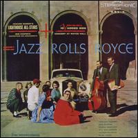 Jazz Rolls Royce - Howard Rumsey's Lighthouse All Stars