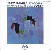 Jazz Samba Encore! [Bonus Tracks] - Stan Getz
