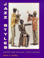 Jazz Styles: History and Analysis, with Classics CD and Demo CD