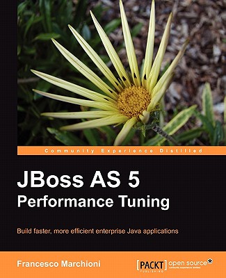 JBoss AS 5 Performance Tuning - Marchioni, Francesco