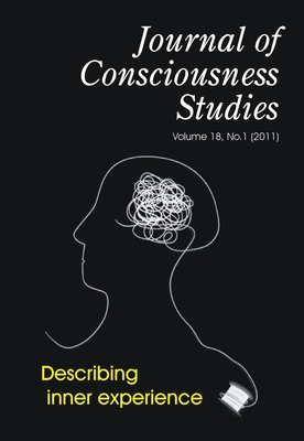 JCS Symposium on Describing Inner Experience: A Debate on Descriptive Experience Sampling - Weisberg, Josh (Editor)