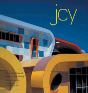 Jcy: The Architecture of Jones Coulter Young