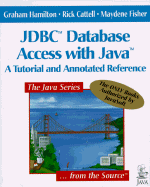 JDBC Database Access with Java: A Tutorial and Annotated Reference