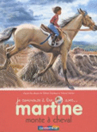 Je commence a lire avec Martine: Martine monte \a cheval