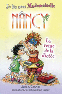 Je Lis Avec Mademoiselle Nancy: La Reine de la Dict?e - O'Connor, Jane, and Glasser, Robin Preiss (Illustrator)