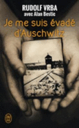 Je ME Suis Evade D'Auschwitz