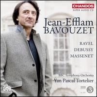 Jean-Efflam Bavouzet Plays Ravel, Debussy & Massenet - Allison Teale (cor anglais); Jean-Efflam Bavouzet (piano); BBC Symphony Orchestra; Yan Pascal Tortelier (conductor)